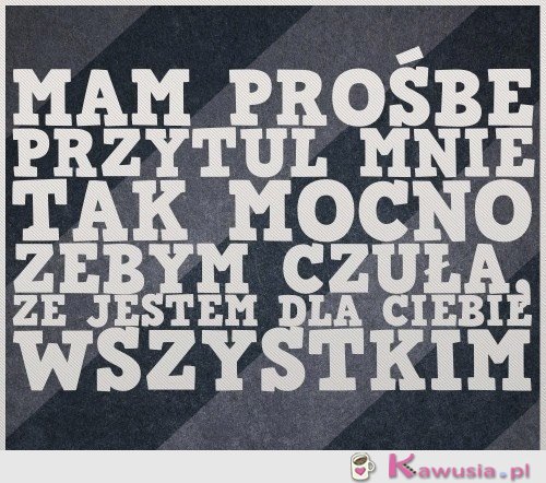 Mam prośbę