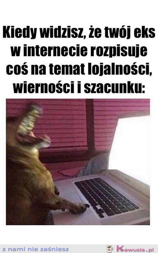 Kiedy on mówi o wierności