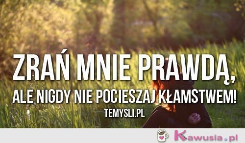 Zrań mnie prawdą
