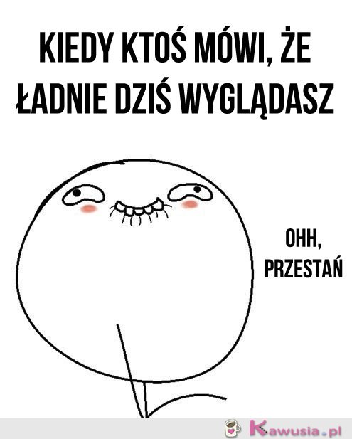 Kiedy ktoś mówi, że