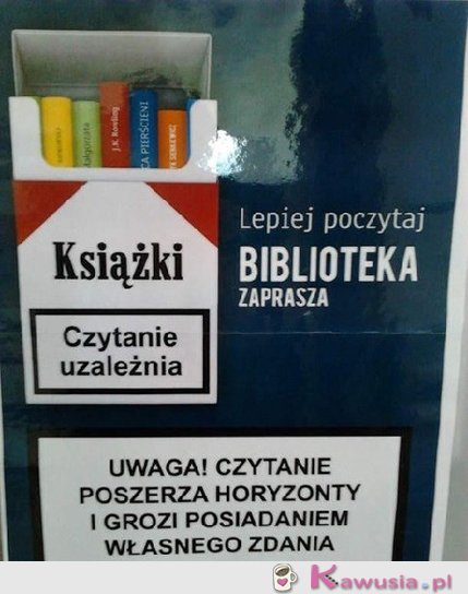 Uwaga! Czytanie uzależnia...