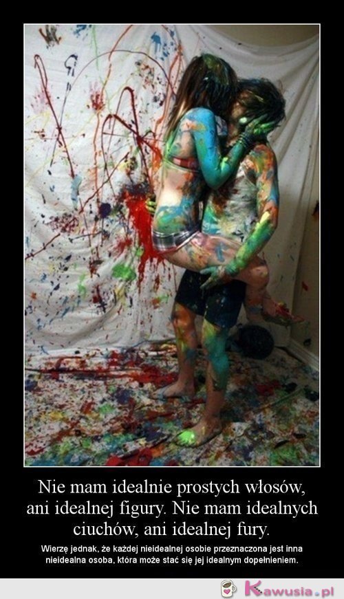 Nie jestem idealna...
