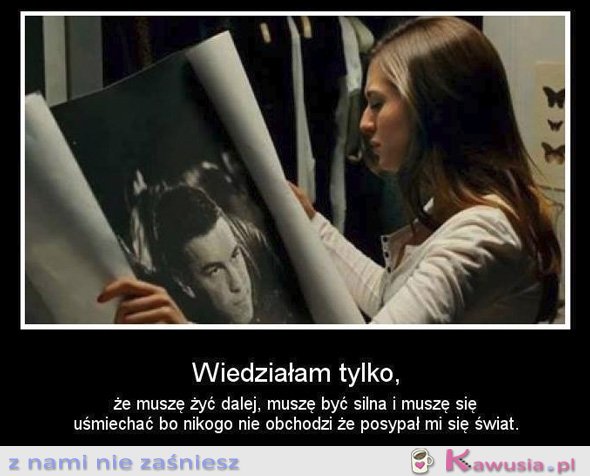 Wiedziałam tylko, że