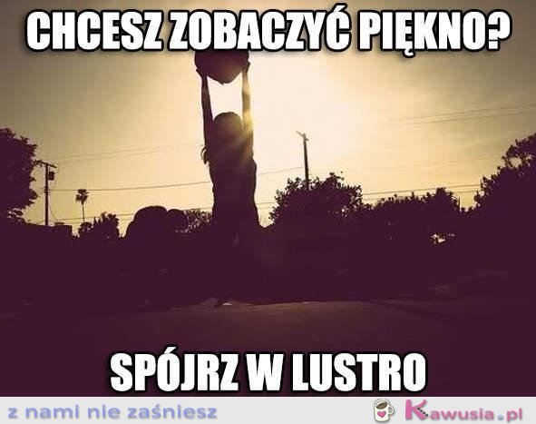 Chcesz zobaczyć piękno?