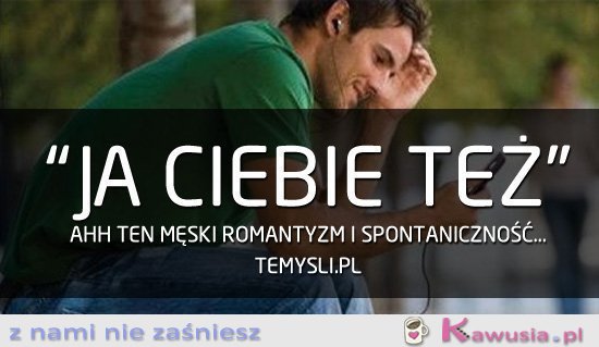 Ja Ciebie też