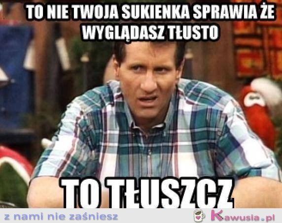 To nie twoja sukienka
