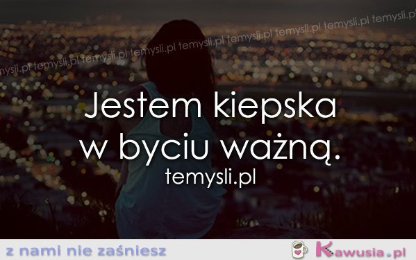 Jestem kiepska