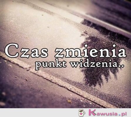 Czas zmienia...