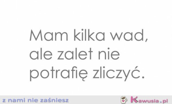 Mam kilka wad
