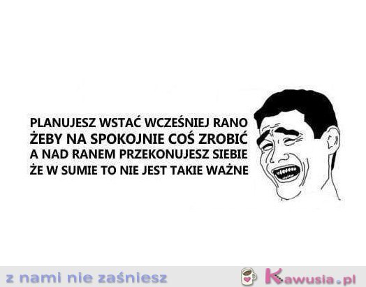 Planujesz wstać wcześniej