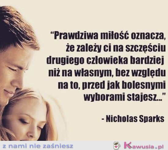 Prawdziwa miłość oznacza, że...