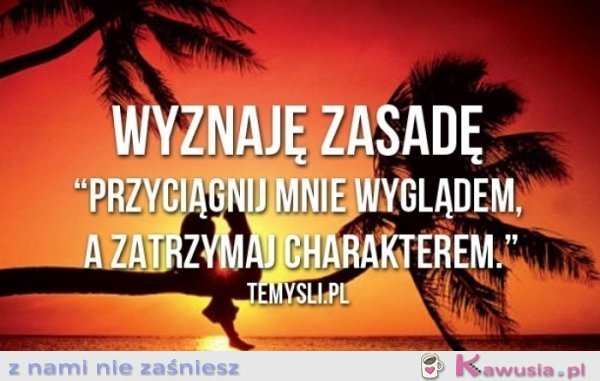 Wyznaję zasadę