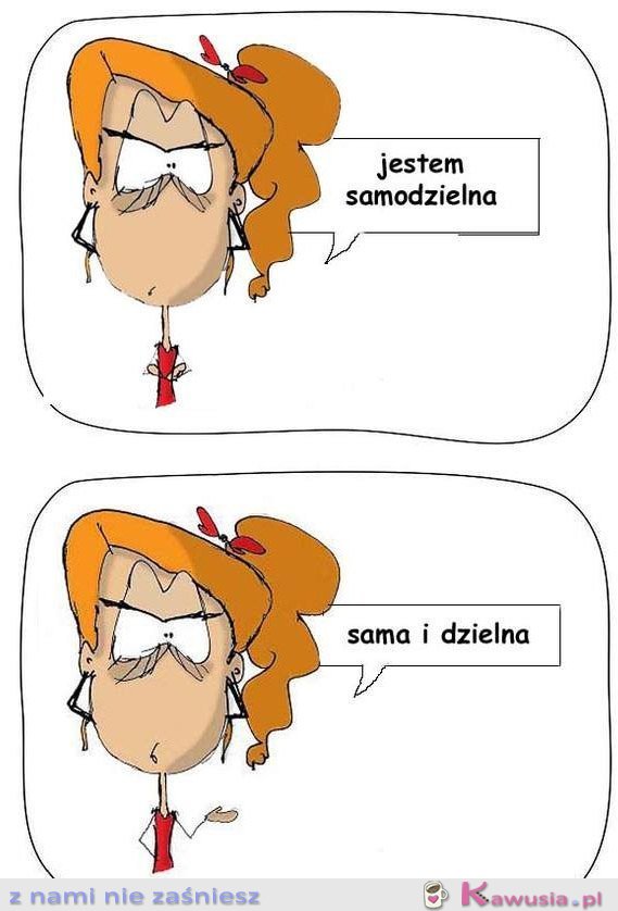 Jestem samodzielna