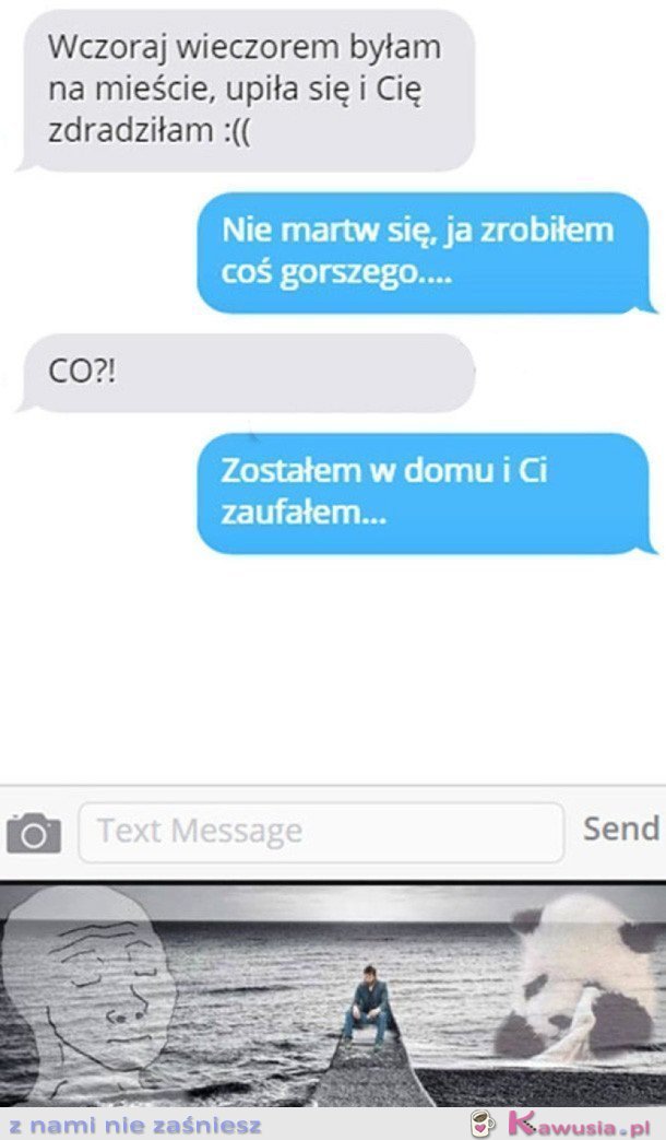 ZROBIŁ COŚ GORSZEGo