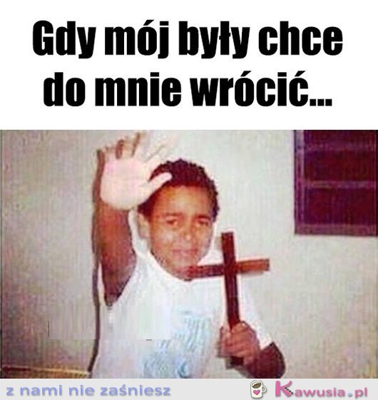 Nie zbliżaj się...