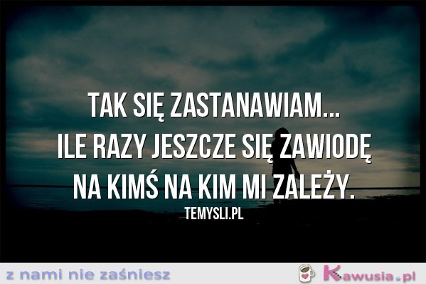 Tak się zastanawiam