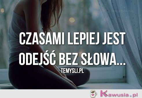 Czasami lepiej jest