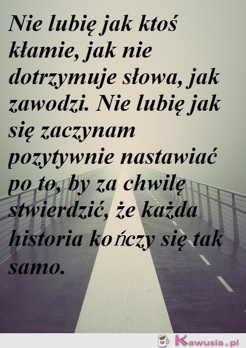 Nie lubię jak ktoś