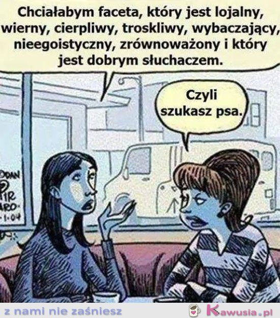 Chciałabym faceta, który