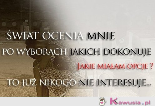 Świat ocenia mnie