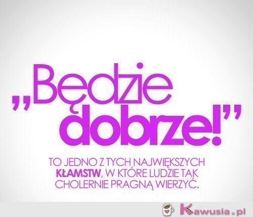 Będzie dobrze