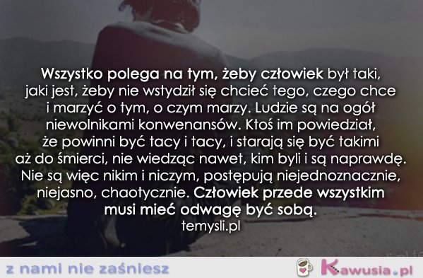 Wszystko polega na tym...