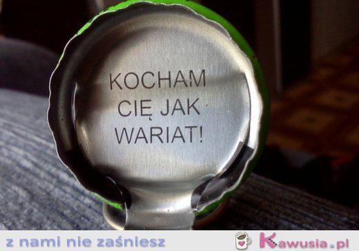 Kocham Cię jak..