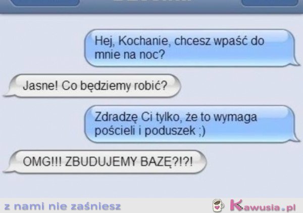 Kochanie chcesz wpaść?