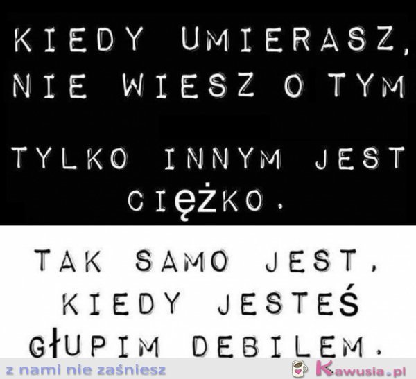 Oszczędź chociaż innych