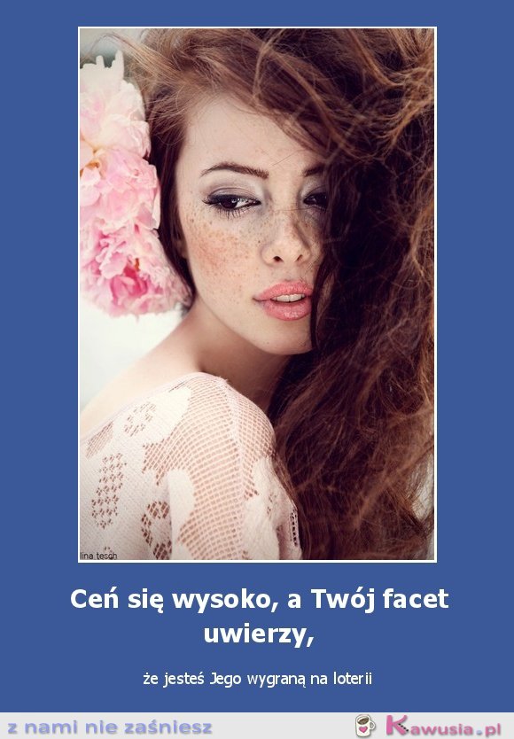 Ceń się wysoko