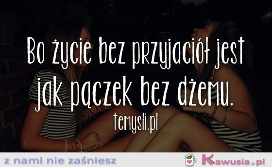 Życie bez przyjaciół