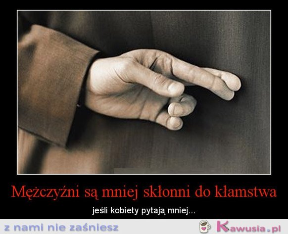 Mężczyźni są mniej skłonni do kłamstwa, jeśli