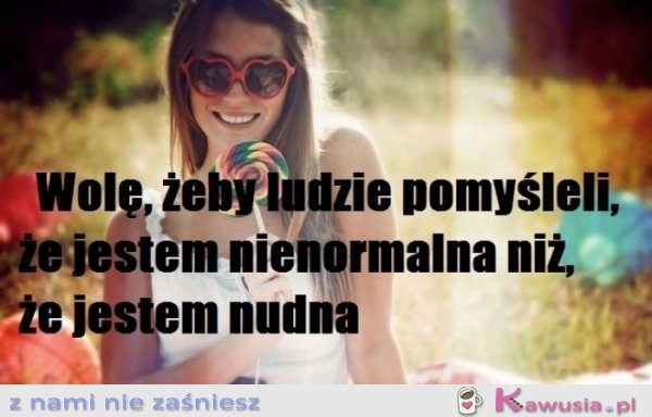 Wolę, żeby ludzie pomyśleli..