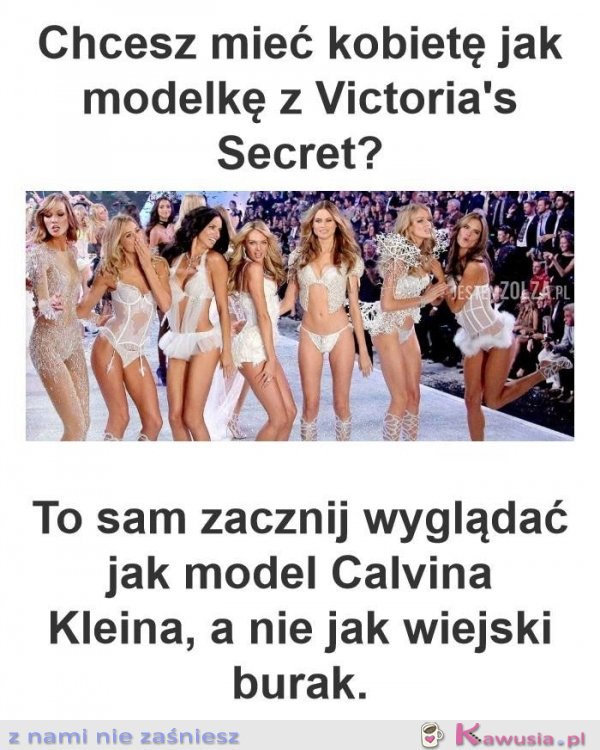 Chcesz mieć kobietę jak modelkę