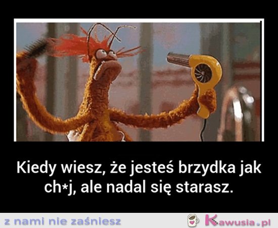 Kiedy wiesz, że jesteś brzydka