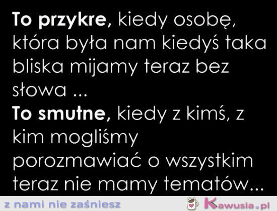 To przykre, kiedy