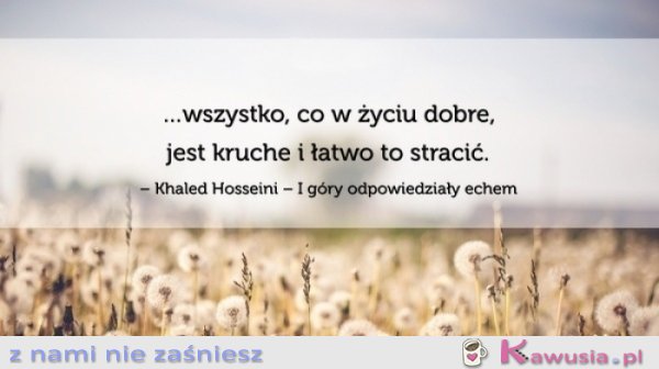 Wszystko co w życiu dobre...