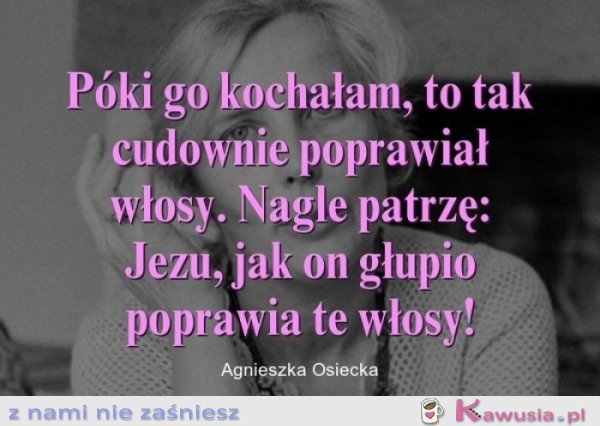 Póki go kochałam...