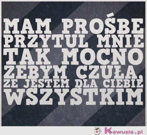 Mam prośbę