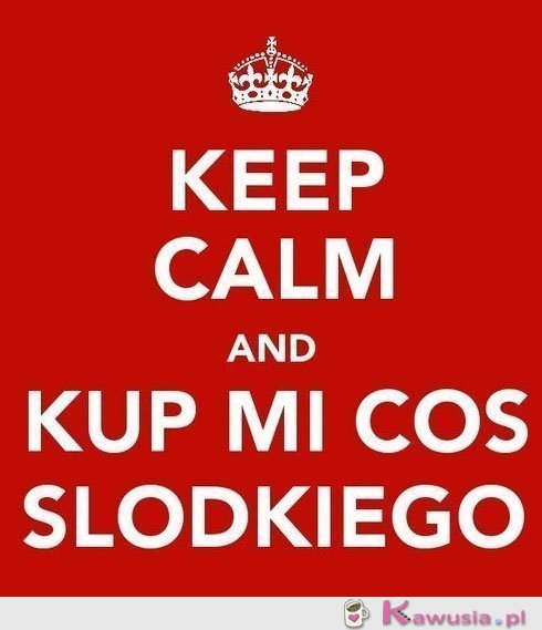 Keep calm and