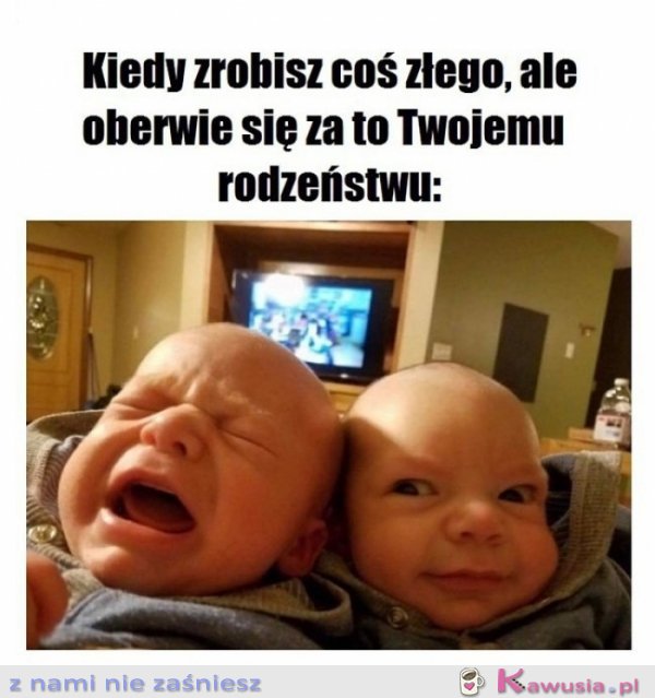 Kiedy robisz coś złego