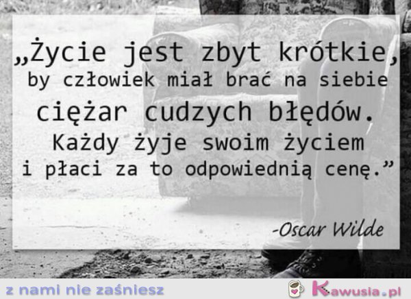 Życie jest zbyt kr&oacute;tkie