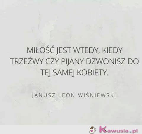 Miłość jest wtedy