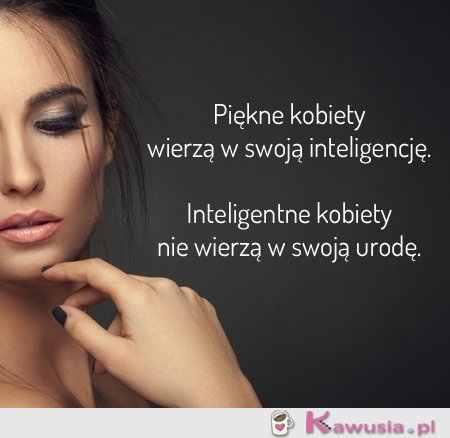 Piękne kobiety wierzą w