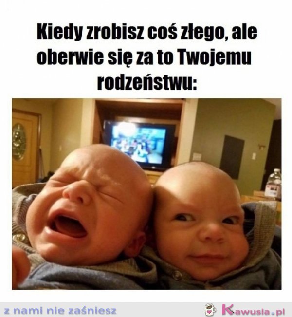 Kiedy robisz coś złego