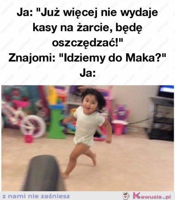 Ja już na prawdę będe oszczędzać