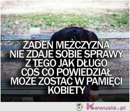 Żaden mężczyzna nie zdaje sobie sprawy