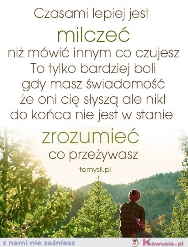 Czasami lepiej jest milczeć