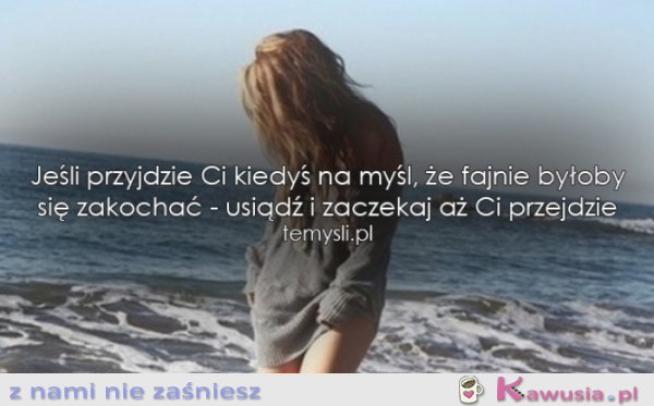 Jeśli przyjdzie Ci kiedyś na myśl...