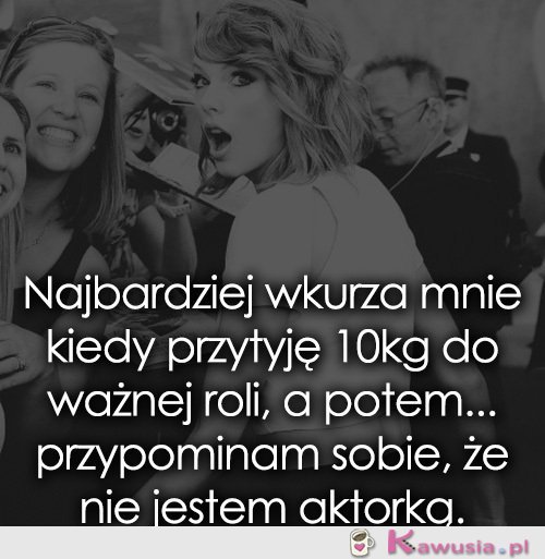 Kiedy przytyję...